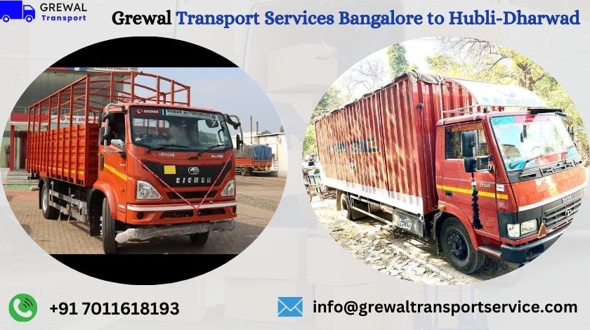 Best Truck Transport From Bangalore To Hubli Dharwad