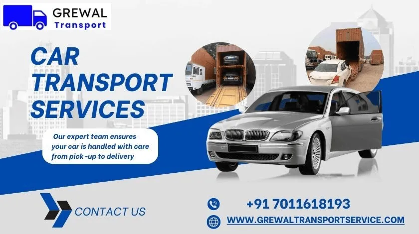 Car Transport Services in India - Safe Vehicle Shifting by Grewal Transport Service