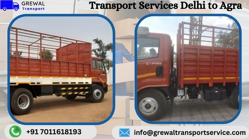 Affordable truck transport services from Delhi to Agra with transparent charges