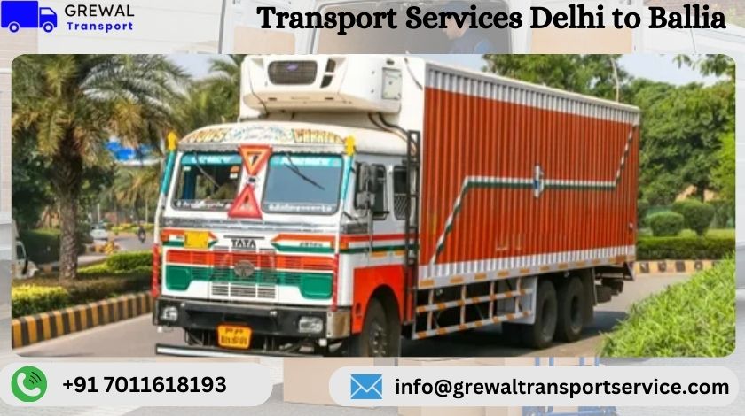 Full truck load services from Delhi to Ballia for commercial goods transportation