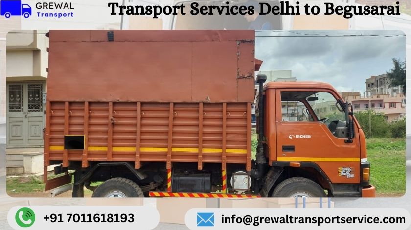 Full truck load services from Delhi to Begusarai for commercial goods transportation