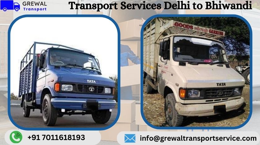 Affordable truck transport services from Delhi to Bhiwandi with transparent charges