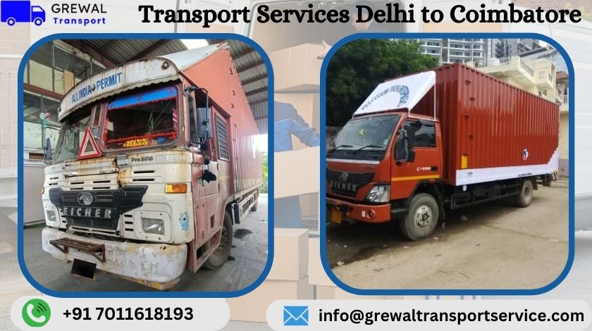 Affordable truck transport services from Delhi to Coimbatore with transparent charges