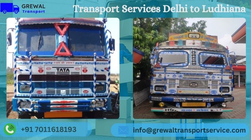 Affordable truck transport services from Delhi to Ludhiana with transparent charges