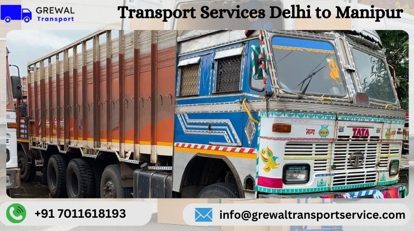 Full truck load services from Delhi to Manipur for commercial goods transportation