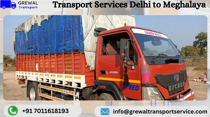 Full truck load services from Delhi to Meghalaya for commercial goods transportation