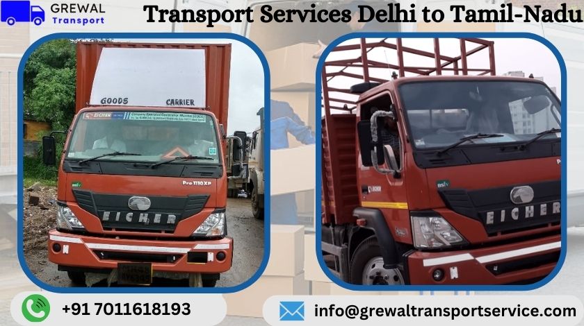 Affordable truck transport services from Delhi to Tamil Nadu with transparent charges